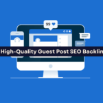 10 High-Quality Guest Post SEO Backlinks