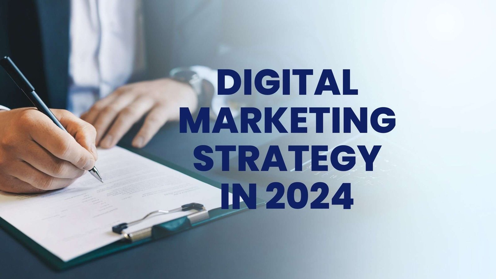 Digital marketing strategy in 2024