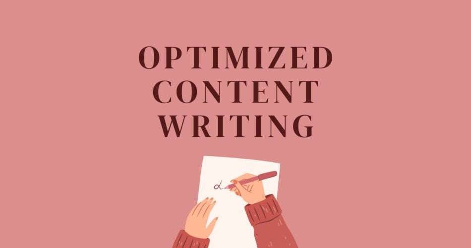 Writing & Translation Optimized content writing